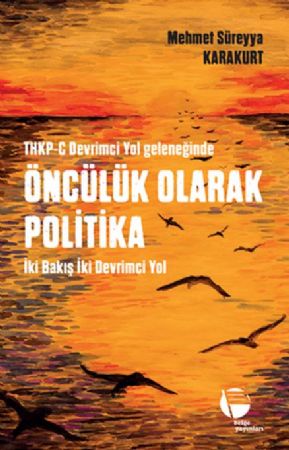THKP-C DEVRMC YOL GELENENDE NCLK OLARAK POLTKA kiBak kiDevrimci Yol